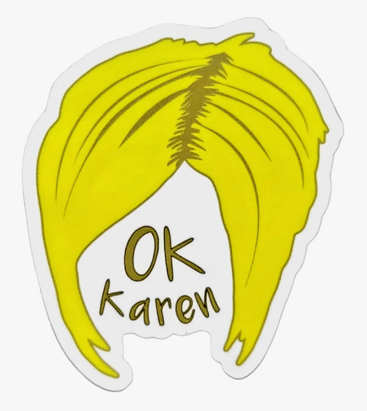 OK Karen Sticker