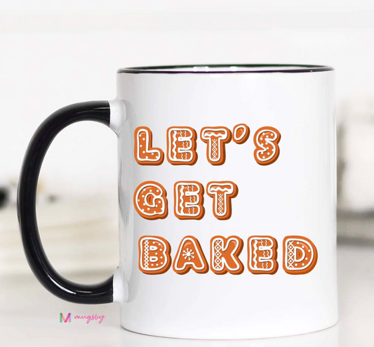 Let's Get Baked Christmas Mug